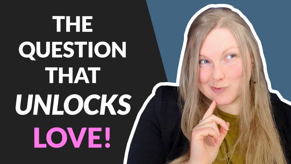 Unlock The Secret To A Successful Love Life With This One Question - Coach Melannie