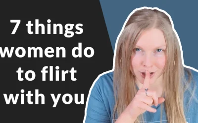 7 Ways Women Are Flirting With You (Don’t Miss These Playful Signs!)