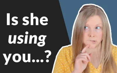 7 Signs She’s Using You (Toxic Girlfriend Signs)