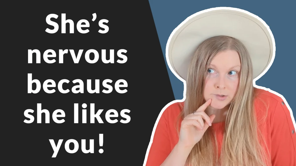 Her Nervous Habits That Scream “I Like You!”